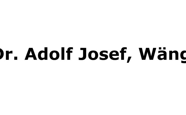  Dr. Adolf Josef, Wängi